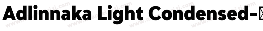 Adlinnaka Light Condensed字体转换